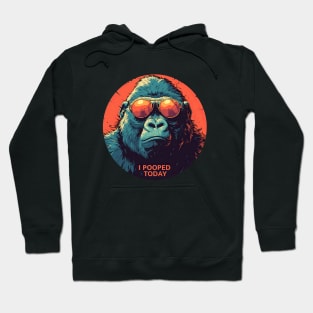 I pooped today gorilla Hoodie